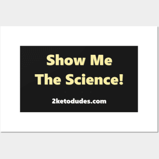 Show Me The Science! Posters and Art